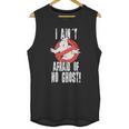 Ghostbusters I Aint Afraid Of No Ghost Unisex Tank Top