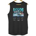 Hawaii Five-0 2010-2019 9 Seasons 218 Episodes Signatures Shirt Unisex Tank Top