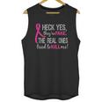 Heck Yes They Are Fake The Real Ones Tried To Kill Me Unisex Tank Top