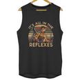 Its All In The Reflexes Vintage Jack Burton Big Trouble In Little China Unisex Tank Top