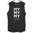 My My My Joe Kenda Funny Unisex Tank Top