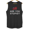 Judge Jeanine Are You Stupid Shirt Unisex Tank Top