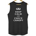 Keep Calm And Check Canopy Unisex Tank Top