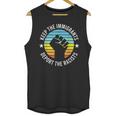 Keep The Immigrants Deport The Racists 2 Unisex Tank Top