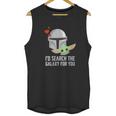 The Mandalorian Id Search The Galaxy For You Unisex Tank Top