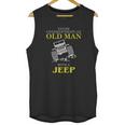 Mens Funny Jeep Tshirt Old Man With A Jeep Tee Unisex Tank Top