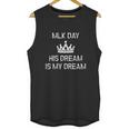 Mlk Day Martin Luther King His Dream Is My Dream Unisex Tank Top