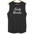 Nasty Woman Gift Unisex Tank Top