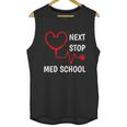 Next Stop Medical School Gift Med School Gift Med Student Gift Graphic Design Printed Casual Daily Basic Unisex Tank Top