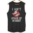 No Ghost Logo I Aint Afraid Unisex Tank Top