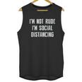 Im Not Rude Im Social Distancing Unisex Tank Top