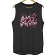 The Original Bye Felicia Goodbye Popular Saying Unisex Tank Top