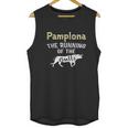 Pamplona The Running Of The Bulls Cattle Party Spain Unisex Tank Top