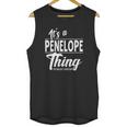 It Is A Penelope Thing Unisex Tank Top