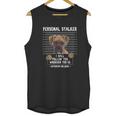 Personal Stalker Ill Follow You Wherever You Go Boxer Dog Unisex Tank Top