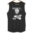 Picture It Sicily 1922 Golden Girls Funny Unisex Tank Top