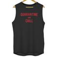 Quarantin And Chill Social Distancing Unisex Tank Top