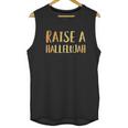 Raise A Hallelujah Unisex Tank Top