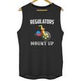 Regulators Mount Up Funny Hip Hop Rap Unisex Tank Top