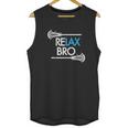 Relax Bro Unny Lax Team Lacrosse Unisex Tank Top