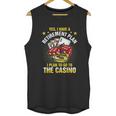 Retirement Plan The Casino Funny Unisex Tank Top