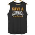 Save A Fuse Blow An Electrician Unisex Tank Top