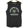 Schlong Covid Monkeys Have Rights Too Monkeypox Virus Unisex Tank Top