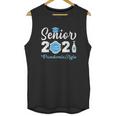 Senior 2021 Pandemic Style Quarantine Social Distancing Unisex Tank Top