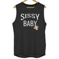 Sissy Baby Babay Gift Unisex Tank Top