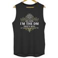 Because I Sm The Dm That Is Why Rpg Game Master Funny Unisex Tank Top