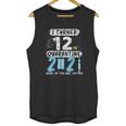 Social Distancing I Turned 12 In 2021 None Of You Are Invited Unisex Tank Top