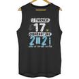 Social Distancing I Turned 17 In 2021 None Of You Are Invited Unisex Tank Top