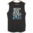 Social Distancing I Turned 20 In 2021 None Of You Are Invited Unisex Tank Top