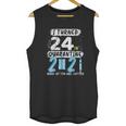 Social Distancing I Turned 24 In 2021 None Of You Are Invited Unisex Tank Top