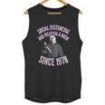 Social Distancing And Wearing A Mask In Public Since Graphic Design Printed Casual Daily Basic Unisex Tank Top