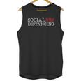 Socialism Distancing Funny Distancing Unisex Tank Top