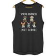 Spread Kindness Not Germs Dog Face Funny Social Distancing Unisex Tank Top