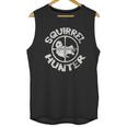 Squirrel Hunter Funny Animal Hunting Season Unisex Tank Top