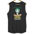 Starbucks Helping Me Survive Quarantine Unisex Tank Top