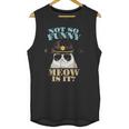 Super State Trooper Cat Not So Funny Meow Is It Gift Unisex Tank Top