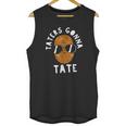 Taters Gonna Tate Funny Potato Tater Tot Foodie Gift Unisex Tank Top