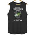 Never Underestimate A Man Who Works At Subway Unisex Tank Top