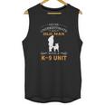 Never Underestimate An Old Man With A K9 Unit Unisex Tank Top