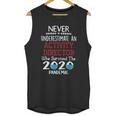 Never Underestimate Who Survived The Pandemic Activity Director Unisex Tank Top