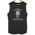 Never Underestimate A Woman Who Listens To The Beatles And Loves Ringo Starr Unisex Tank Top