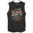 It Is The Unknown Around The Corner That Turns My Wheels Unisex Tank Top