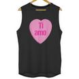 Valentine Italian Ti Amo I Love You Unisex Tank Top