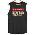 Warning I May Start Talking About Bitcoin Funny Crypto Unisex Tank Top