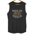 When I Die Bury Me With My Ice Skates On Unisex Tank Top