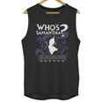 Whos Samantha Funny Frozen Snowman Questions Unisex Tank Top